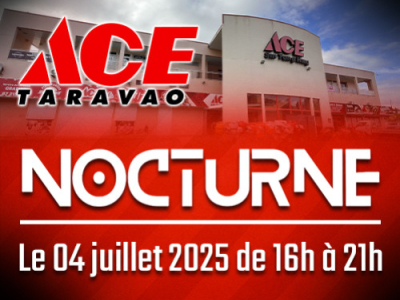 ACE Actus - Évènement grande "Nocturne" chez ACE Sin Tung Hing - Taravao